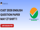public/image/27-11:57-CUET 2026 May 27 Shift 1 English Question Paper with Solutions.png